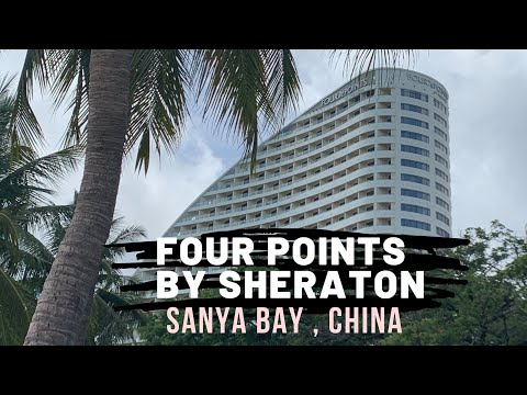 Four Points Sheraton Sanya Bay - Hainan China